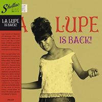 LA LUPE — IS BACK!