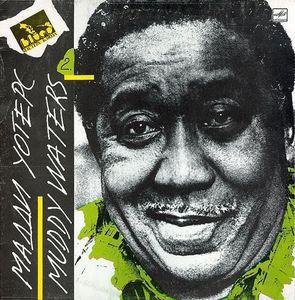 Мадди Уотерс — Muddy Waters