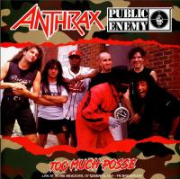 Anthrax — Too Much Posse: Live At Irvine Meadows. October 19. 1991 Fm Broadcast