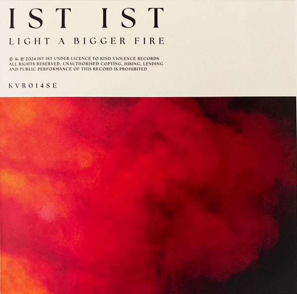 Ist Ist — Light A Bigger Fire