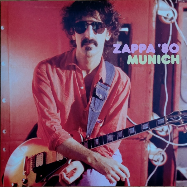 Frank Zappa — Zappa '80: Munich