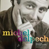 Michel Delpech — Les Plus Grands Succes