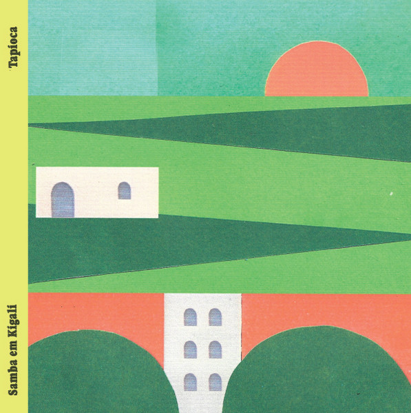Tapioca — Samba Em Kigali
