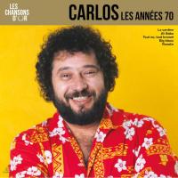 Carlos — Les Сhansons D'or - Les Annees 70