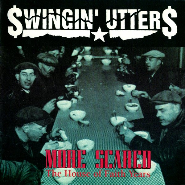 Swingin' Utters — More Scared