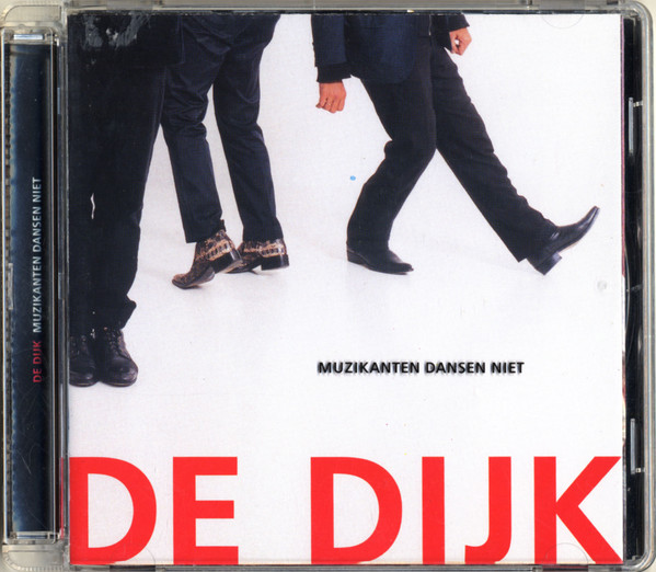 De Dijk — Muzikanten Dansen Niet