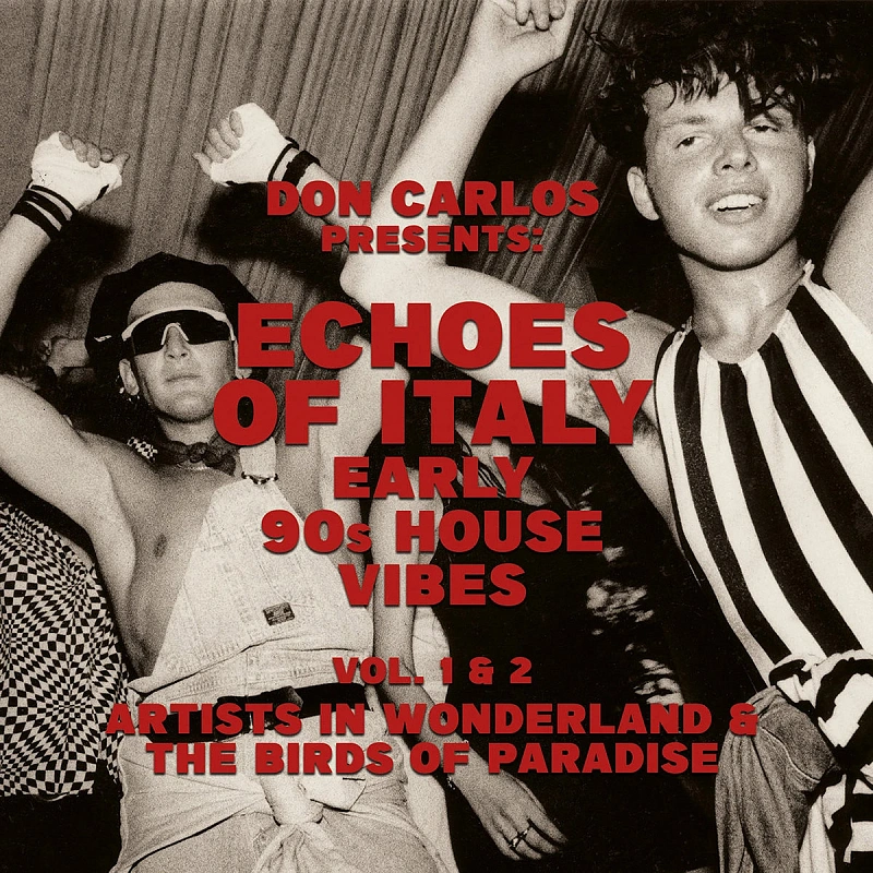 Don Carlos — Echoes Of Italy (Early 90s House Vibes) (Vol. 1 Artists In Wonderland)