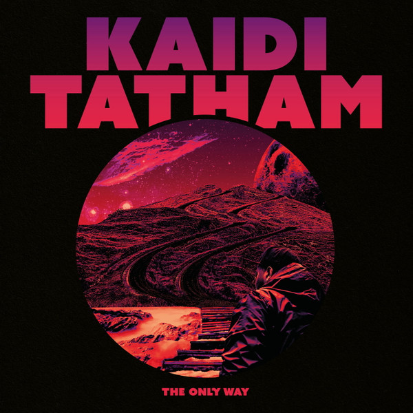 Kaidi Tatham — The Only Way