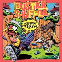 Buster Shuffle — Hold Back The Rebels (Coloured Eco-Vinyl)