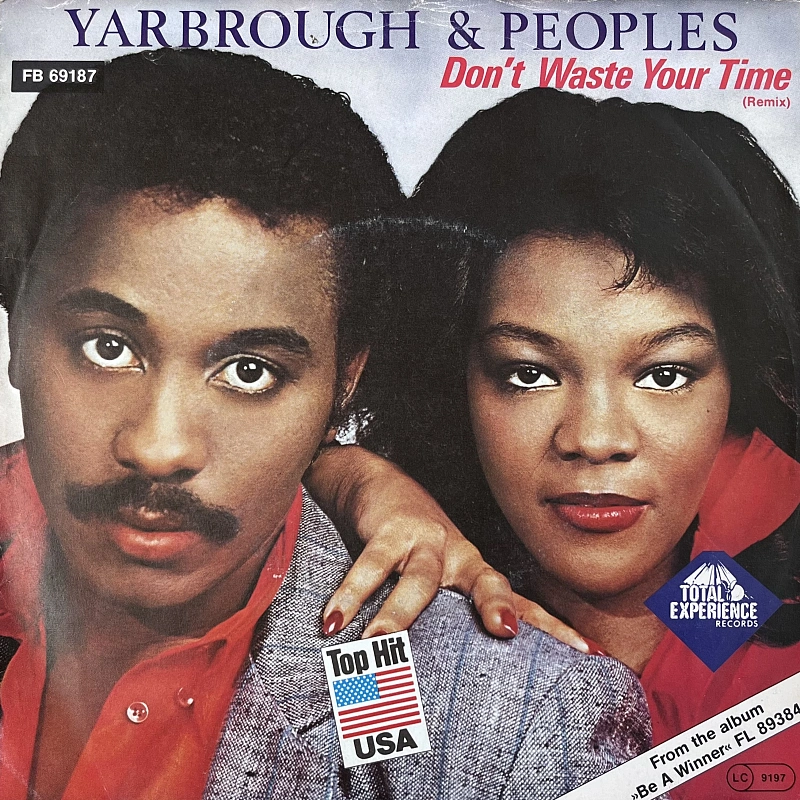 Yarbrough & Peoples — Don't Waste Your Time (Remix)