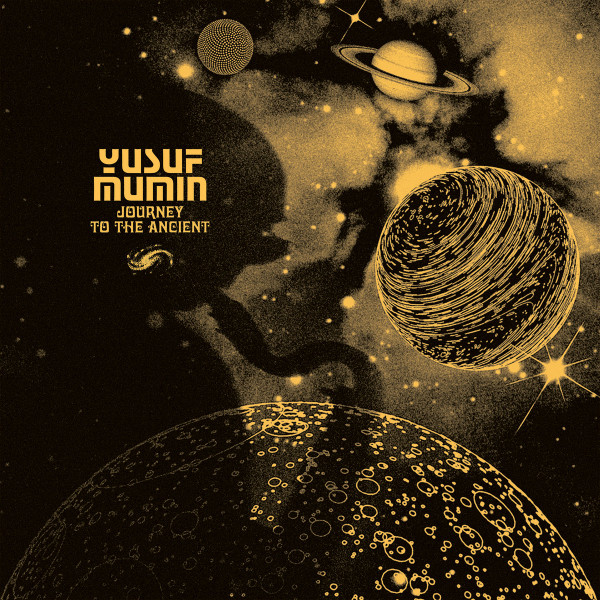 Yusuf Mumin — Journey To The Ancient