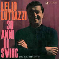 Lelio Luttazzi — 30 Anni Di Swing