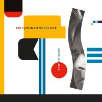 ERIC JOHNSON — UPCLOSE-ANOTHER LOOK