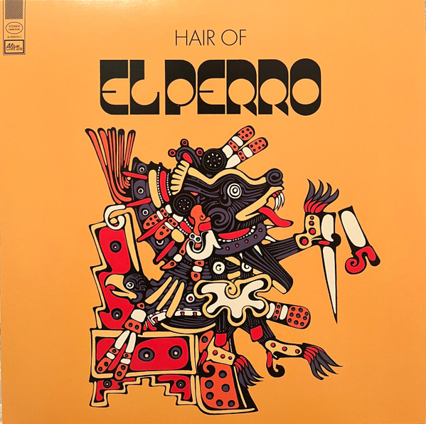 El Perro — Hair Of
