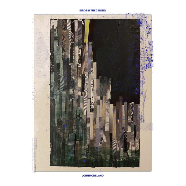 John Moreland — Birds In The Ceiling