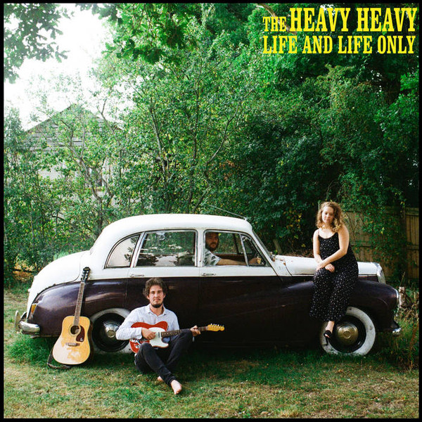 The Heavy Heavy — Life and Life Only