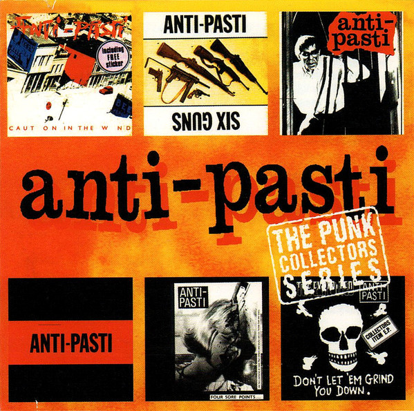 Anti-Pasti — The Punk Singles Collection