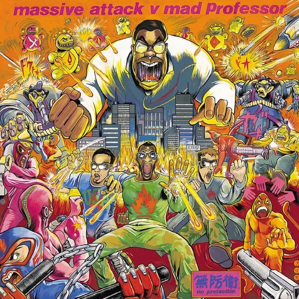 Massive Attack & Mad Professor — No Protection