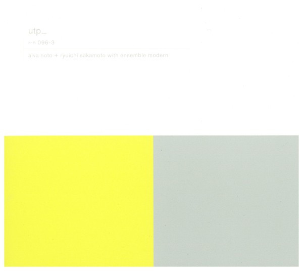 Alva Noto + Ryuichi Sakamoto With Ensemble Modern — utp_
