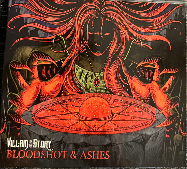 Villain Of The Story — Bloodshot & Ashes