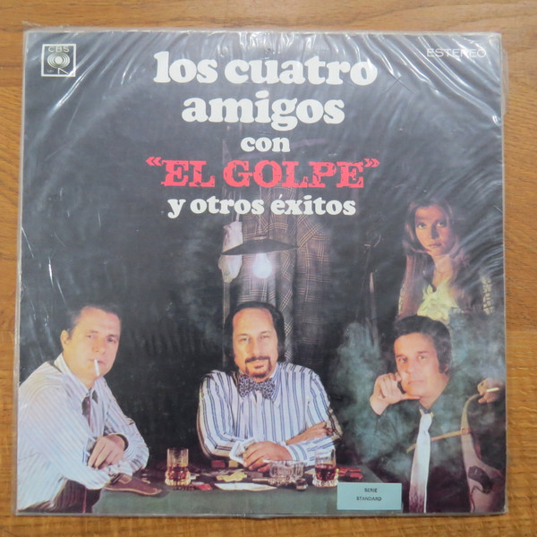 Los Cuatro Amigos — Con "El Golpe" Y Otros Exitos
