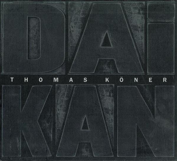Thomas Köner — Daikan / Banlieue Du Vide