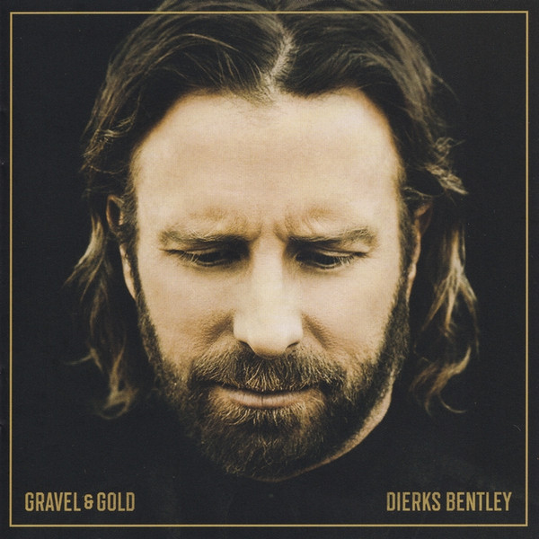 Dierks Bentley — Gravel & Gold
