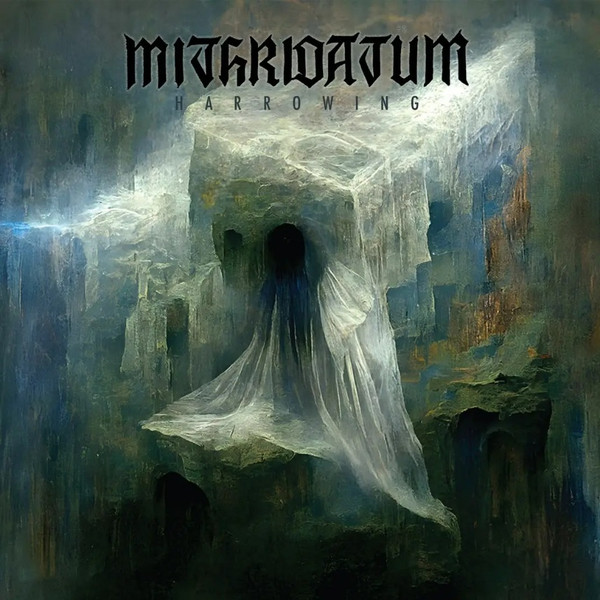 Mithridatum — Harrowing