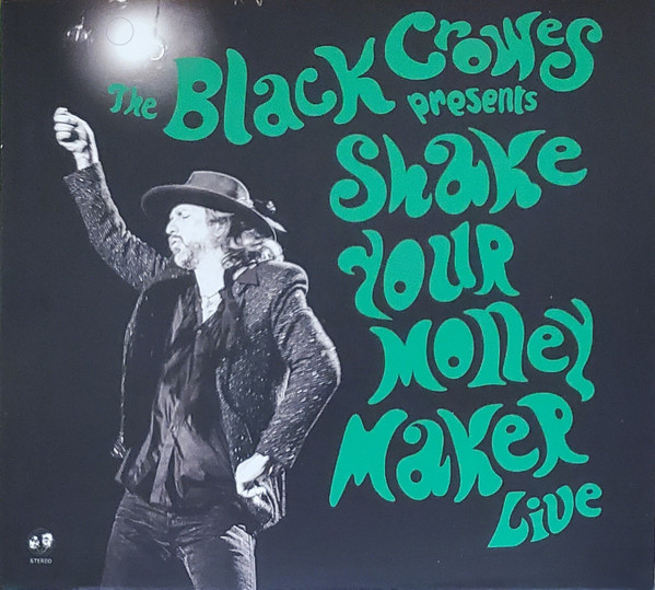The Black Crowes — Presents Shake Your Money Maker Live