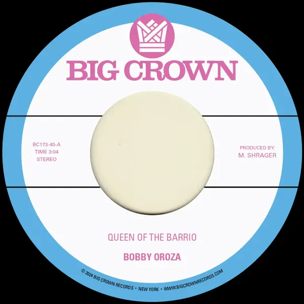 Bobby Oroza — Queen Of The Barrio b/w Goddess 2024