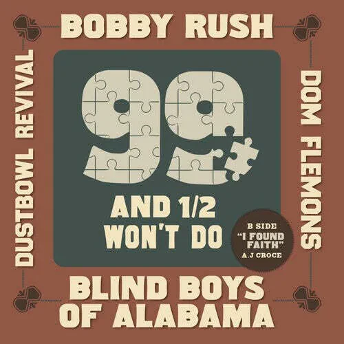 Bobby Rush — 99 And A 1/2 Won't Do