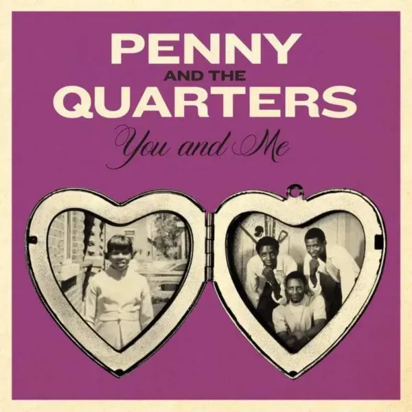 Penny & The Quarters — You And Me / Some Other Love Релиз 2025