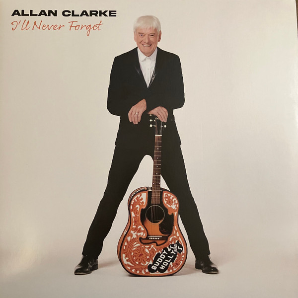Allan Clarke — I'll Never Forget