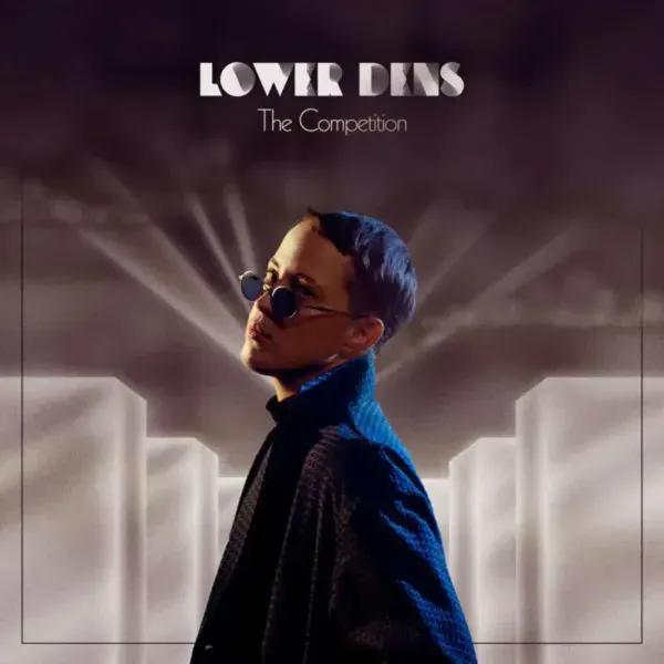Lower Dens — The Competition Sealed