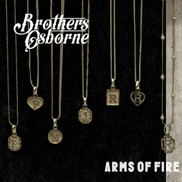 Brothers Osborne — Arms Of Fire