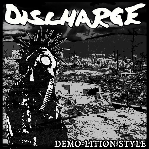 DISCHARGE — Demo-Lition Style