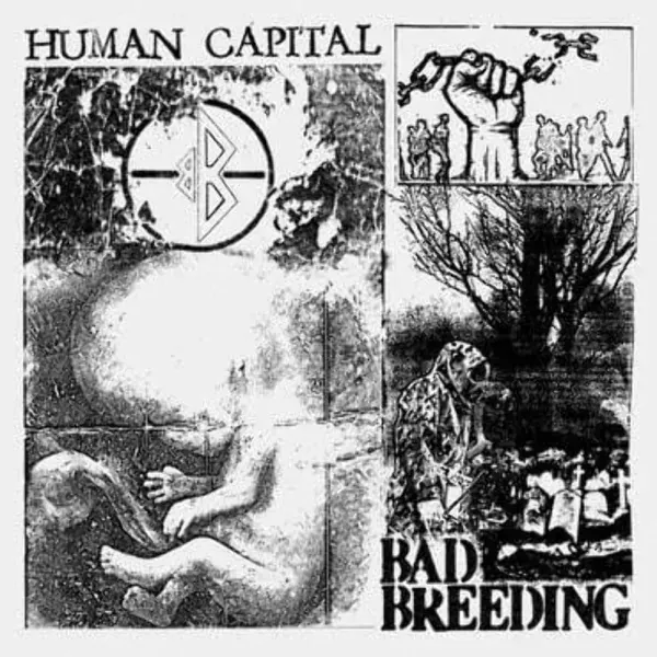 Bad Breeding — Human Capital 2022 Sealed