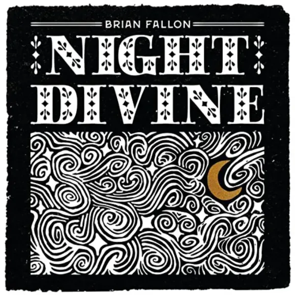 Brian Fallon — Night Divine 2021 Sealed