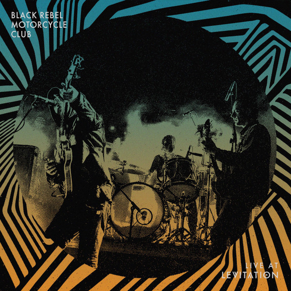 Black Rebel Motorcycle Club — Live At Levitation