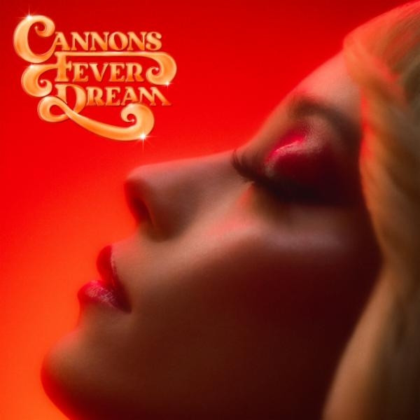 Cannons — Fever Dream