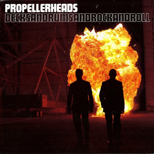 Propellerheads — Decksandrumsandrockandroll
