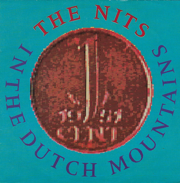 The Nits — In The Dutch Mountains