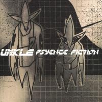 UNKLE — Psyence Fiction