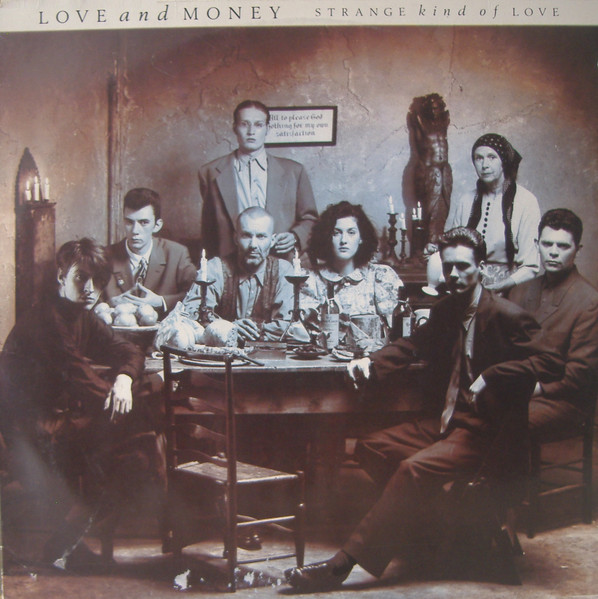 Love And Money — Strange Kind Of Love