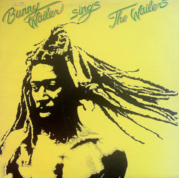 Bunny Wailer — Sings The Wailers
