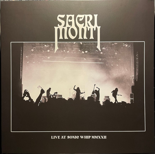 Sacri Monti — Live At Sonic Whip MMXXII