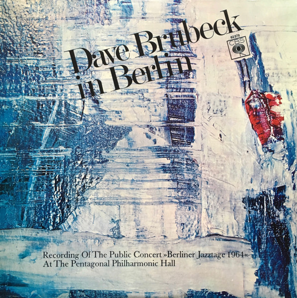 Dave Brubeck — Dave Brubeck In Berlin