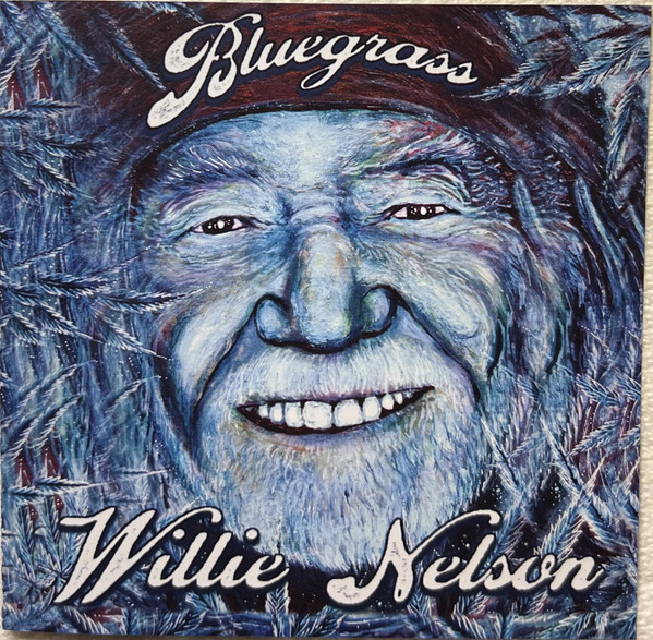 Willie Nelson — Bluegrass