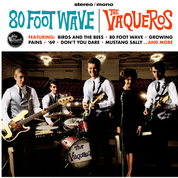 The Vaqueros — 80 Foot Wave