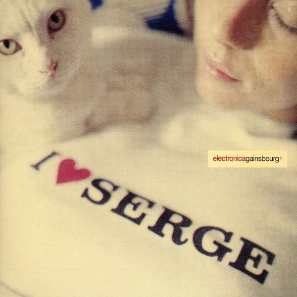 Serge Gainsbourg — I ♥ Serge (Electronica Gainsbourg 1)